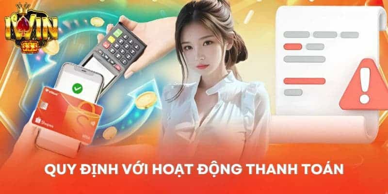 Quy định với hoạt động thanh toán